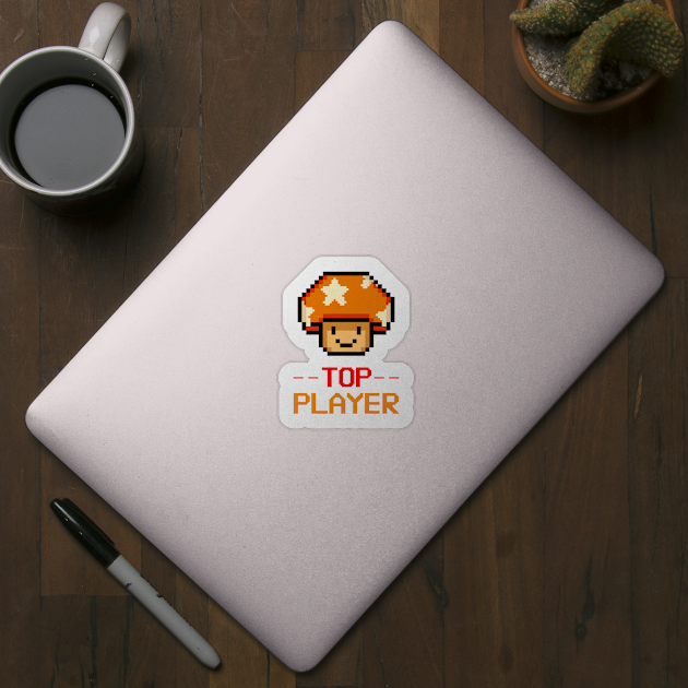 Top Player Video Gamer by Tip Top Tee's